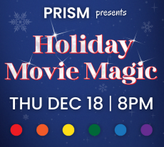 Click here for PRISM presents Holiday Movie Magic 